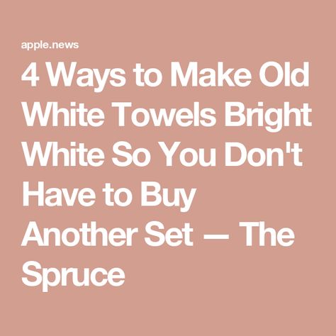 4 Ways to Make Old White Towels Bright White So You Don't Have to Buy Another Set — The Spruce Diy Linen Spray, Dingy Whites, Washing Towels, The Spruce, Washing Soda, Fluffy Towels, Distilled White Vinegar, Linen Spray, White Towels