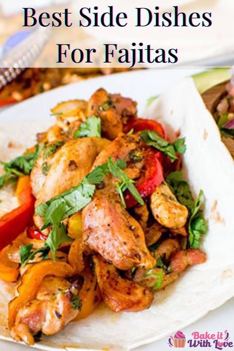 When you're wondering 'What to serve with fajitas' for dinner, all you have to do is check out this amazing gathering of Mexican-inspired recipes! Pick your favorites and prepare them alongside your fajita meat, peppers, and onions for a flavor-packed family meal! BakeItWithLove.com #bakeitwithlove #whattoservewithfajitas #bestsidedishesforfajitas #fajitadinner What Goes With Fajitas, What To Serve With Fajitas, Fajita Sides, Fajita Side Dishes, Fajita Meat, Fundraiser Food, Fajita Mix, Best Sides, Sides Dishes