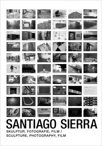 Sculpture, Photography, Film: Santiago Sierra, Snoeck: 9783864420405: Amazon.com: Books Santiago Sierra, Sculpture Photography, Art Resources, Photography Film, Photo Wall, Sculpture, Film, Books, Photography