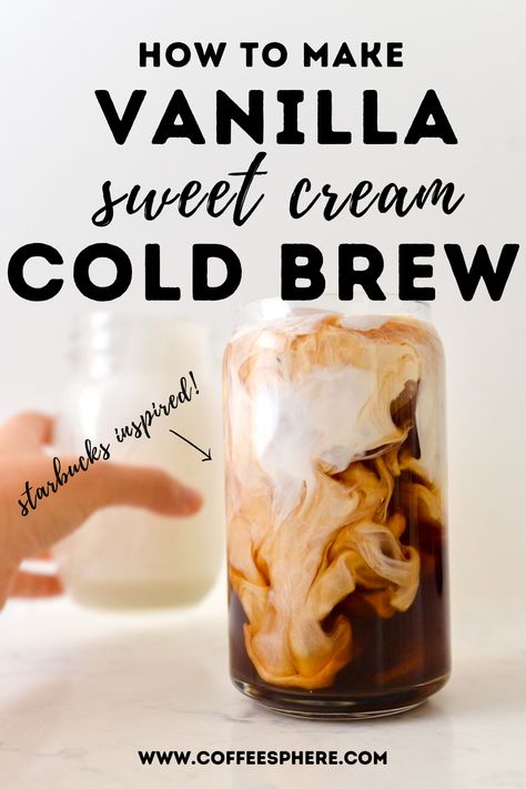 Starbucks Sweet Cream, Vanilla Sweet Cream Cold Brew, Sweet Cream Cold Brew, Vanilla Sweet Cream, Starbucks Fall Drinks, Cream Cold Brew, Nespresso Recipes, Cold Brew Coffee Recipe, Cold Brew Recipe