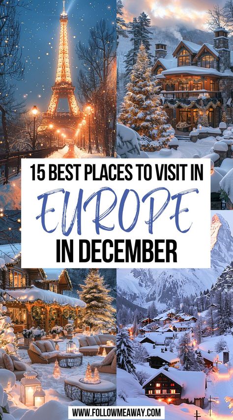 15 Best Places To Visit In Europe In December Winter In Europe, Europe In December, Europe In Winter, December Travel, European Winter, Places To Visit In Europe, Winter Travel Destinations, Cities To Visit, Europe Itineraries