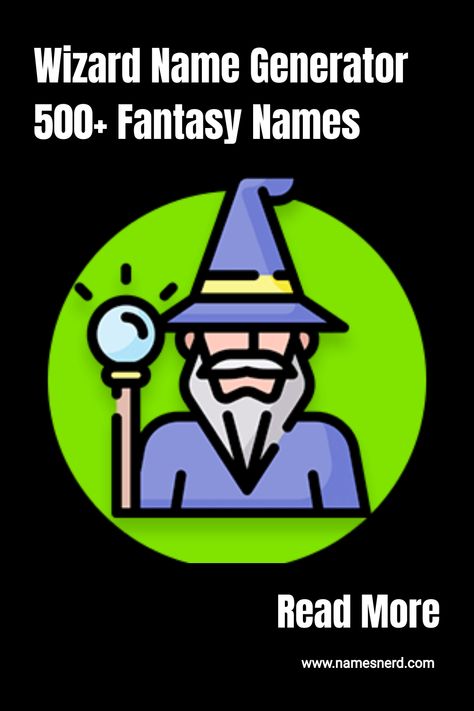 Wizard Name Generator - NamesNerd Wizard Names Generator, Witch Name Generator, Wizard Names, Merlin The Wizard, First And Last Names, Name Finder, King Arthur Legend, Evil Doctor, Witch Names