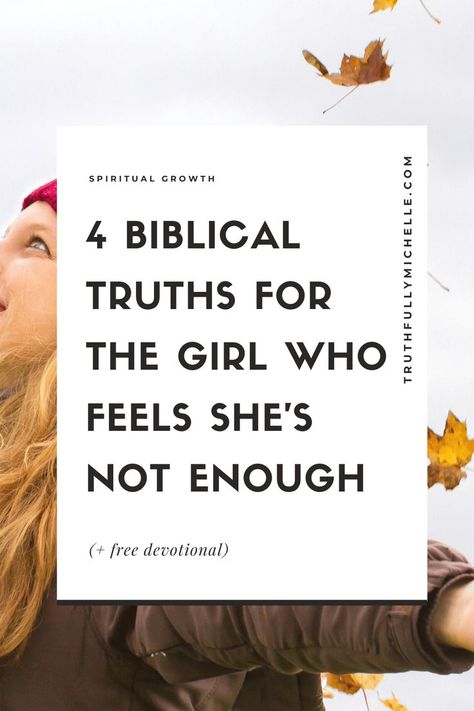 Biblical Truths For Women, How To Know Your Worth, Finding Your Identity, God Is Enough, You're Enough, Christian Woman Encouragement, Bible Studies For Beginners, Biblical Truths, Have Courage And Be Kind