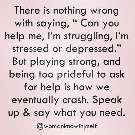 Check On Your Strong Friend Quotes, Strong Friend Quotes, Need Help Quotes, Strong Friends, Help Quotes, Strong Woman, Word Play, Ask For Help, Friends Quotes