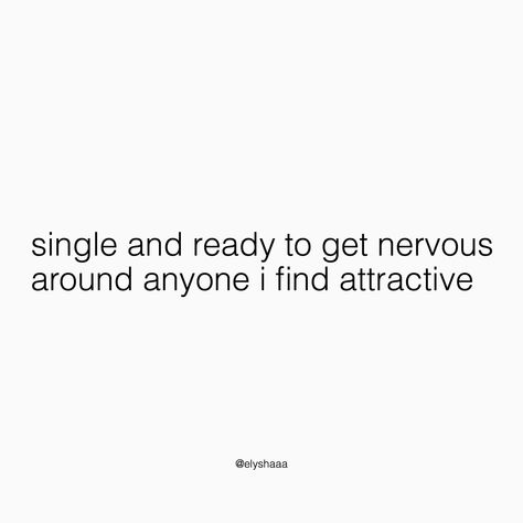 Nervous Quotes Funny, Nervous Around Him Quotes, Nervous Quotes, Quotes About Moving On From Love, Him Quotes, She Made Me, Quotes About Moving On, Quotes Funny, True Quotes