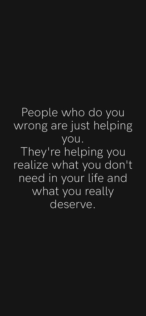 Some People Just Dont Get It, People Get What They Deserve Quotes, Some People Dont Deserve You, Deserve Quotes, Targeted Individuals, Wrong Quote, Rainy Day Quotes, People Use You, Dont Deserve You