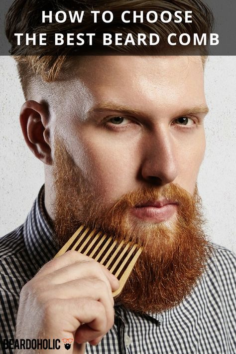 How To Choose The Best Beard Comb From Beardoholic.com Soft Beard, Beard Shapes, Thick Beard, Best Beard Styles, Beard Comb, Perfect Beard, Beard Brush, Beard Combs, Beard Model