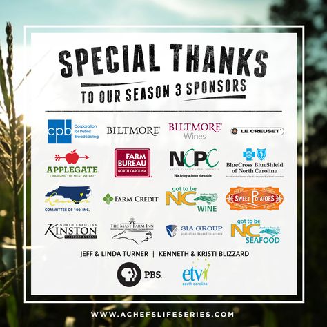 Special Thanks to our #Season3 sponsors. We truly could not bring #AChefsLife to you without their support. Throughout ‪Season 3‬, we'll be sending special shout-outs to our fabulous sponsors and giving away some of their awesome products, so be sure to show them some ❤! Sponsor Board Design, Sponsors Poster Design, Thank You Sponsors Poster, Food Festival Design, Conference Signage, Kickball Tournament, Chef And The Farmer, Vivian Howard, North Carolina Food