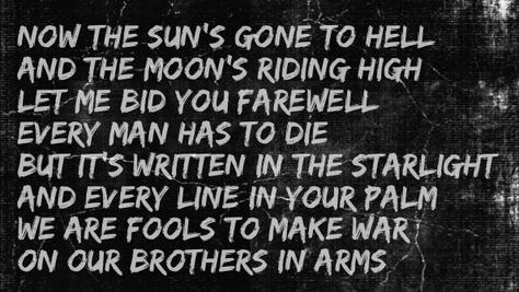 Brothers In Arms Dire Straits, Harry Connick, Lyrics Tattoo, Song Lines, Dire Straits, Brothers In Arms, Mark Knopfler, I'm With The Band, Human Condition