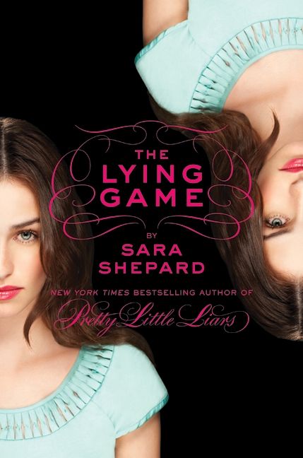 From the author of the bestselling Pretty Little Liars series comes a brand–new world of deception, intrigue, and murder. The first in an exciting new series! Lying Game, The Lying Game, Maya Banks, Jamie Mcguire, Lauren Kate, Dean Koontz, James Dashner, Marissa Meyer, Books You Should Read