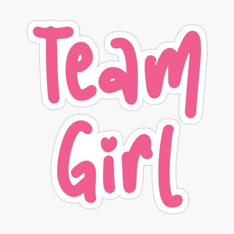 Get my art printed on awesome products. Support me at Redbubble #RBandME: https://www.redbubble.com/i/sticker/Gender-Reveal-Team-Girl-by-MSA-42/64678643.EJUG5?asc=u Girl Stickers, Fun Stickers, Printable Stickers, Gender Reveal, My Art, Awesome Products, Art Prints, ? Logo, For Sale