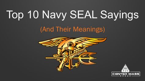 The Top 10 Navy SEAL Sayings and Their Meanings - Motivational Quotes, Images and Definitions by Center Mass Group, LLC via slideshare Us Navy Quotes, Navy Seals Quotes, Navy Seal Wallpaper, Seal Quotes, Navy Quotes, Training Motivation Quotes, Navy Seal Training, Military Life Quotes, Seal Training