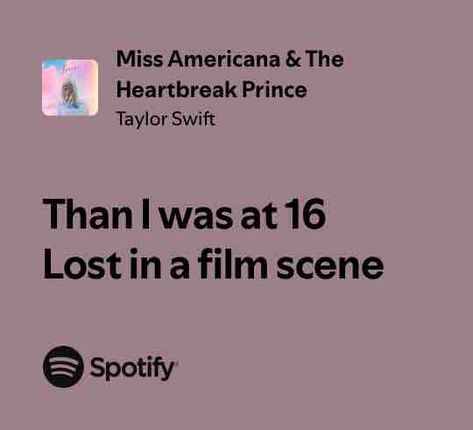 Miss Americana & The Heartbreak Prince Miss Americana, Spotify Song, To Miss, Taylor Swift, Swift, Prince, Songs