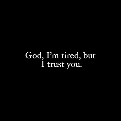 Dear God Im So Tired, God I’m Tired But I Trust You, God I'm Tired, Dear God I’m Tired, Lord Im Tired, God I Am Tired, Self Respect Quotes, Respect Quotes, Talk Quotes