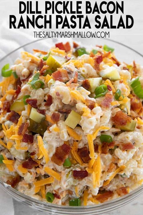 Pickle Pasta Salad Recipe, Side Foods, Bacon Pasta Salad, Marshmallow Recipes, Dill Pickle Pasta Salad, The Salty Marshmallow, Salty Marshmallow, Bacon Ranch Pasta, Bacon Ranch Pasta Salad