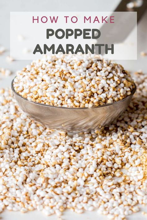 Learn how to make popped amaranth! The gluten-free high-protein seed can be popped like popcorn. It takes only 10 minutes to make one cup. #amaranth #superfood How To Make Amaranth Flour, Amaranth Salad Recipes, Popped Amaranth Recipes, Amaranth Recipes Dinner, Amaranth Dessert, How To Cook Amaranth, Chemo Meals, Heirloom Plants, Popped Amaranth