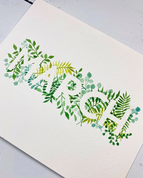 Watercolour Foliage Painting, Watercolour Word Art, Watercolor And Calligraphy Ideas, Painting Watercolour Ideas, Watercolor Word Art, March Painting Ideas, Watercolour Writing, Spring Drawings Ideas Art, March Journal Ideas