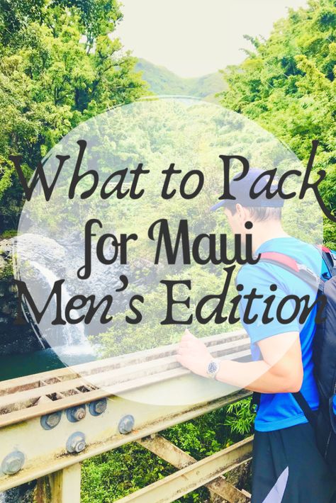 What To Pack For Hawaii Men, Hawaii Packing List For Men, Hawaii Vacation Outfits Men, Men Hawaii Outfits, Mens Hawaii Outfits, Hawaii Outfits Men, Hawaii Vacation Outfits, Trip Essentials Packing Lists, Hawaii Packing List