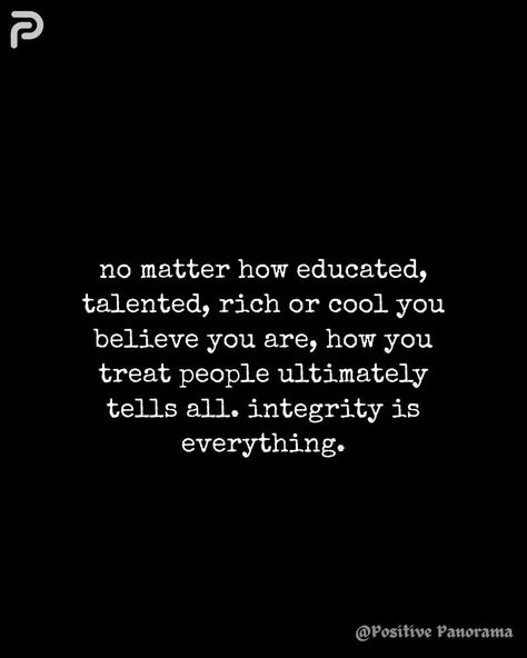 Character Values, About Your Character, Hungry People, True Character, Power Hungry, Character Quotes, Treat People, Your Character, Self Respect