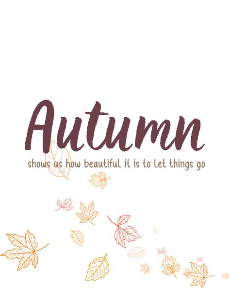 beautiful quote about fall - autumn shows us how beautiful it is to let things go. Autumn Motivational Quotes, First Day Of Fall Quotes, Motivational Monday Quotes, Let Things Go, First Day Of Autumn, Fall Quotes, Monday Motivation Quotes, First Day Of Fall, Halloween Autumn