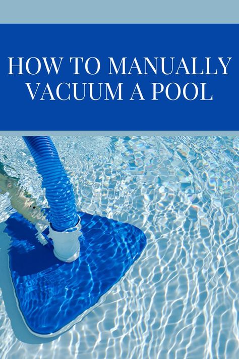 Need to manually vacuum your swimming pool? Here's how to do it. Vacuum Hacks, Pool Cleaning Tips, Pool Vacuums, Concrete Swimming Pool, Swimming Pool Maintenance, Pool Hacks, Pool Vacuum, Pool Care, Sewer System