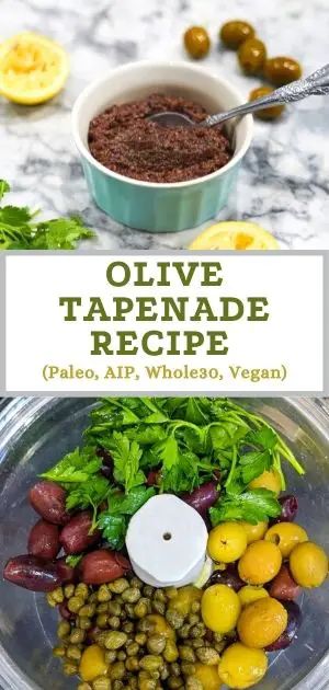 Taco Seasoning Easy, Aip Vegan, Olive Tapenade Recipe, Whole30 Vegan, Tapenade Recipe, Food Planning, Paleo Sauces, Vegan Dips, Autoimmune Paleo Recipes