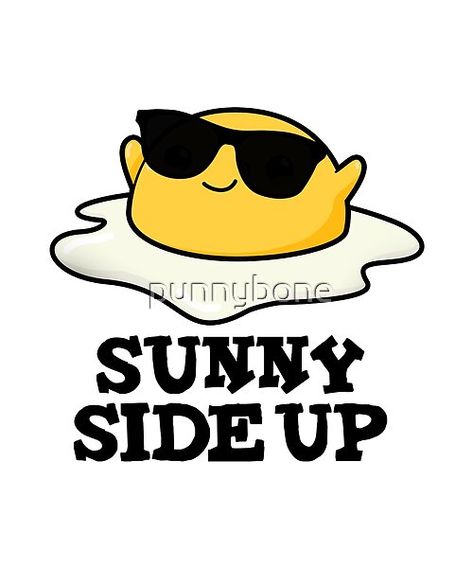 Sunny Side Up Cute Fried Egg Pun features a cute sunny side up fried egg looking really cool in his sunglasses. Perfect pun gift for family and friends who love cute fried egg puns. Egg Puns, Egg Logo, Notes For Kids Lunches, Fun Chalk Art, Cute Egg, Cute Jokes, Cute Puns, Sharpie Art, We Bare Bears