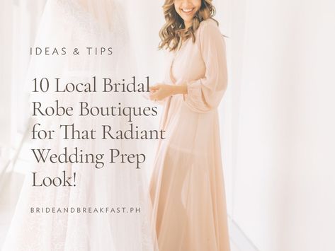 Local Bridal Robe Suppliers | Philippines Wedding Blog Filipiniana Wedding, Philippines Wedding, Matching Robes, Bridal Robe, Wedding Robe, Wedding Prep, Bride Tribe, Bridal Robes, Dreamy Wedding