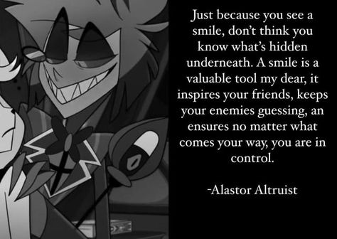 I love this Alastor quote so much istg (By me) : r/HazbinHotel Keep Smiling Quotes, Adventure Time Cartoon, Personal Improvement, Keep Smiling, Hotel Art, Adventure Time, Like You, Love This, I Love