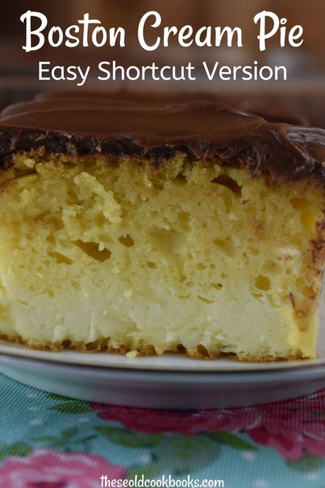 Granny's Boston Cream Cake Recipe - These Old Cookbooks Dietbetic Meal, Boston Cream Cake Recipe, Easy Boston Cream Pie, Boston Creme Pie, Boston Cream Pie Recipe, Easy Cream Pie, Boston Cream Poke Cake, Boston Cream Cake, Chocolate Fudge Icing