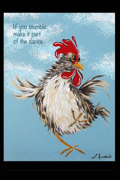 Chicken Wisdom, Chicken Paintings, Chicken Quotes, Break From Reality, Chicken Drawing, Drawing Funny, Chicken Pictures, Rooster Painting, Chicken Painting