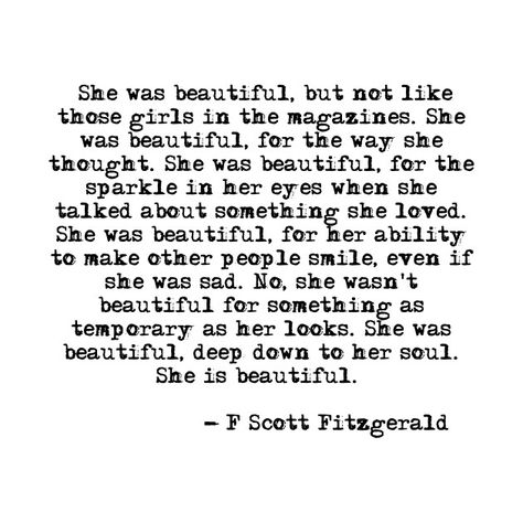 She was beautiful - Fitzgerald quote She Is Beautiful Quotes, Fitzgerald Quotes, She Quotes, F Scott Fitzgerald, Poetry Quotes, Acrylic Block, Pretty Quotes, Beautiful Quotes, Great Quotes