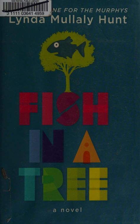 Fish in a tree : Hunt, Lynda Mullaly : Free Download, Borrow, and Streaming : Internet Archive Fish In A Tree Book, Tree Hunt, Fish In A Tree, 2024 Books, Old Pallets, Grad Cap, May 2024, A Tree, Internet Archive