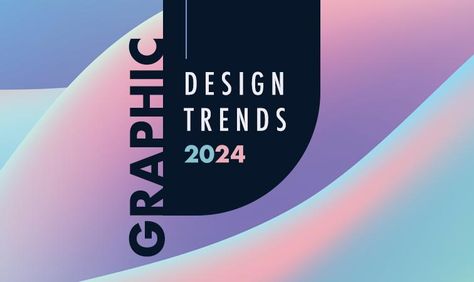 Graphic Design Trends 2024 Trends In Graphic Design, 2024 Ui Trend, 2024 Illustration Trends, Design Trends For 2024, 2024 Packaging Trends, Website Design Trends 2024, 2025 Graphic Design Trends, 2024 Web Design Trends, Graphic Design Trends For 2024