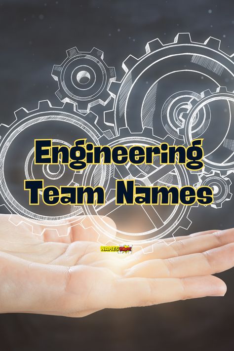 Engineering team names Best Team Names, Group Names Ideas, Mind Benders, Employee Morale, Engineering Humor, Team Goals, Geek Squad, Creative Names, Engineering Student