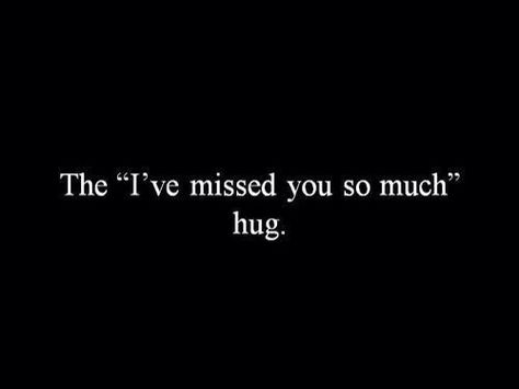 :) :) Long Hugs Quotes, Oilfield Life, Best Hug, Missing You So Much, The Embrace, The Perfect Guy, Hopeless Romantic, Make Me Happy, The Words