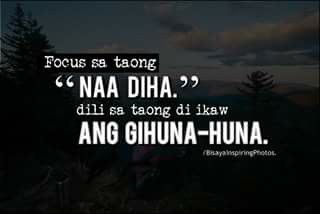 focus megs. Bisaya Hugot Lines, Bisaya Quotes Patama, Alpha Kappa Rho Logo Wallpaper, Kilig Quotes, Bisaya Quotes, Hugot Quotes, Tagalog Quotes Hugot Funny, Hugot Lines, Tagalog Quotes Funny