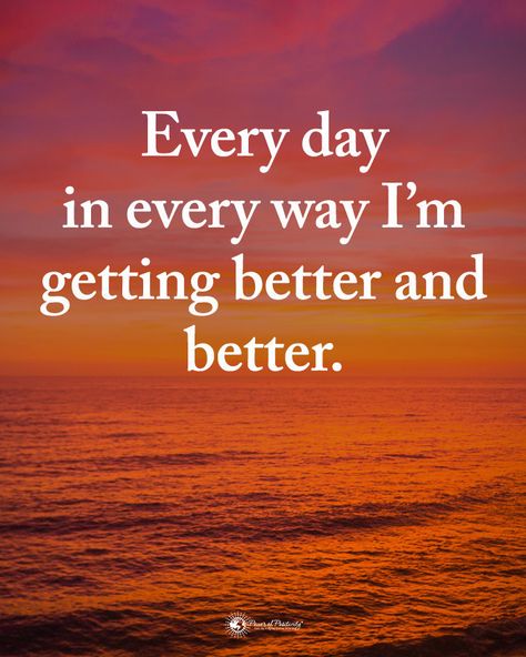 Type YES if you agree.  Every day in every way I'm getting better and better. #powerofpositivity  #inspirationalquotes #quotes… Im Getting Better, Every Day In Every Way, Spiritual Awakening Quotes, Everyday Quotes, Awakening Quotes, Simple Reminders, Sharing Quotes, Im Grateful, Power Of Positivity