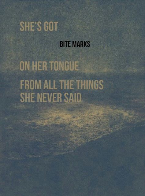 She's got bite marks on her tongue from all the things she never said. Birthday Wishes Love, Scream Quotes, Quotes Birthday Wishes, 7 Birthday, Love Truths, Up Book, Super Quotes, New Quotes, Famous Quotes