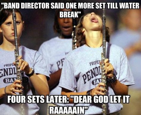 this is how i felt my first year of band camp! WATER PLEASE!!! Marching Band Quotes, Marching Band Jokes, Marching Band Problems, Marching Band Memes, Band Problems, Musician Humor, Marching Band Humor, Band Jokes, Music Jokes