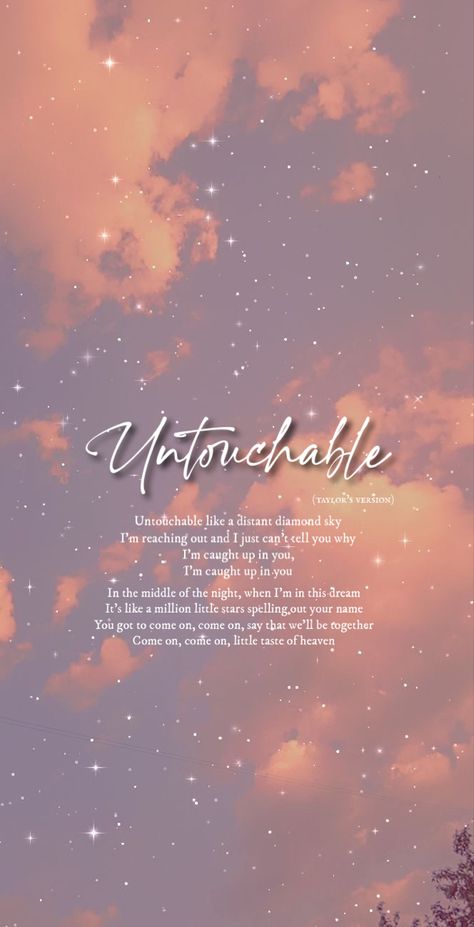 Untouchable Lyrics Taylor Swift, Long Story Short Taylor Swift Lyrics, Fearless Lyrics Wallpaper, Untouchable Taylor Swift, Untouchable Lyrics, Tianna Taylor, Fearless Lyrics, Fearless Tv, Lyrics Taylor Swift