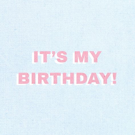 Happy Birthday Girl Quotes, Happy Birthday Font, Its My Bday, Happy Birthday To Me Quotes, Happy Birthday Blue, Its My Birthday Month, Birthday Girl Quotes, Birthday Image, Happy Birthday Text