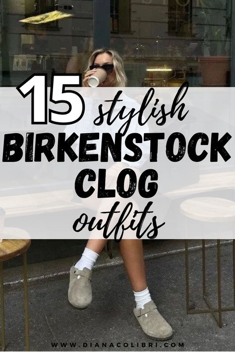 How to Style Birkenstock Clogs: 15 Stunning Outfit Ideas - Diana Colibri Shorts With Clogs, Birkenstock Clogs Women, Style Boston Birkenstocks, Dresses With Birkenstocks, Platform Berkinstocks Outfit, How To Style Clogs With Socks, Leggings With Boston Clogs, Clog Platform Outfit, Birkenstock Business Casual