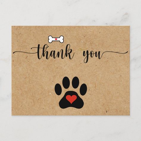 Rustic Dog Paw Custom Thank you Doggone Friendly, Business Thank You Notes, Thank You Pictures, Pet Logo, Calligraphy Ideas, Thank You Postcards, Pet Logo Design, Business Thank You Cards, Dog Cards