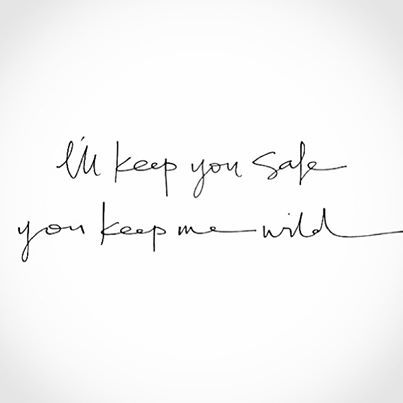 ill keep you safe you keep me wild .. www.alannarosedesigns.com You Keep Me Safe Ill Keep You Wild Tatto, Ill Keep You Safe You Keep Me Wild, Safe Wild Tattoo, Love Me But Leave Me Wild Tattoo, You Keep Me Safe You Keep Me Wild Tattoo, Keep Me Wild Tattoo, Forearm Tattoo Quotes, Wall Quotes Bedroom, Sister Tattoo