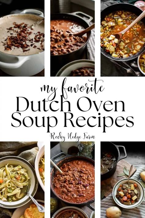 Blog - Rocky Hedge Farm Dutch Oven Supper Recipes, Cast Iron Dutch Oven Soup Recipes, Dutch Oven Pot Recipes, Dutch Oven Vegetable Soup, Soups In Dutch Oven, Recipes For Cast Iron Dutch Oven, Dutch Oven Chicken Soup, Simple Dutch Oven Recipes, Cast Iron Soup Recipes