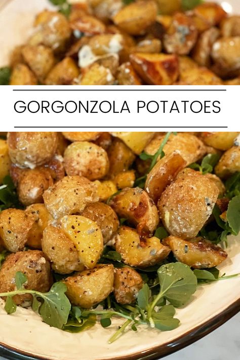 Gorgonzola Potatoes are a beautiful, elegant, and delicious side dish. Roasted potatoes cooked with garlic and salt and pepper and then grilled with gorgonzola cheese. Serve them on top of arugula or watercress greens for a heartier side dish. #sidedishrecipes #potatosidedish #potatoes #whatsfordinner #entertaining #georgiagirlkitchen Recipes With Gorgonzola Cheese, Recipes With Gorgonzola, Gorgonzola Potatoes, Gorgonzola Cheese Recipes, Gorgonzola Recipes, Boozy Recipes, Thanksgiving Side Dishes Easy, Savory Sides, Roasted Potato Recipes