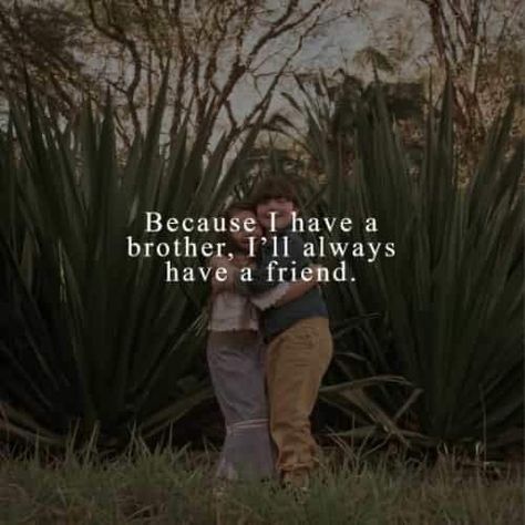 Unbiological Sister Quotes, My Brother Quotes, Love Quotes For Mom, Best Brother Quotes, Siblings Quotes, Quotes For Dad, Brother Sister Love Quotes, Big Brother Quotes, Brother Sister Love