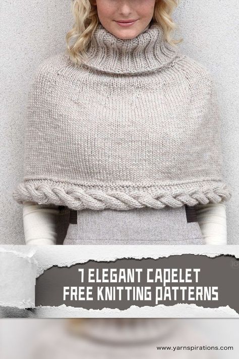 With these seven FREE Elegant Knitting Capelet Patterns , you can create your own unique capelet to wear for any occasion #freeknittingpatterns #knitcapelet Capelet Knitting Pattern, Crochet Caplet, Short Poncho, Capelet Pattern, Poncho Knitting, Knitted Capelet, Crochet Capelet, Loop Knitting, Knit Poncho Sweater