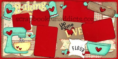 #469 Baking Up Love (NEW) Baking Scrapbook, Christmas Cookie Baking, Baking Mixer, Matting Pictures, Bear Creek, Your Picture, Christmas Cookie, Scrapbooking Layouts, Scrapbook Layouts